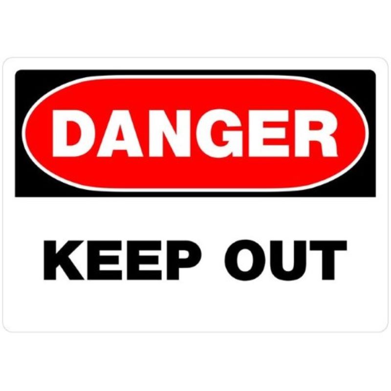 Danger Keep Out Aluminum Sign 10"x14"