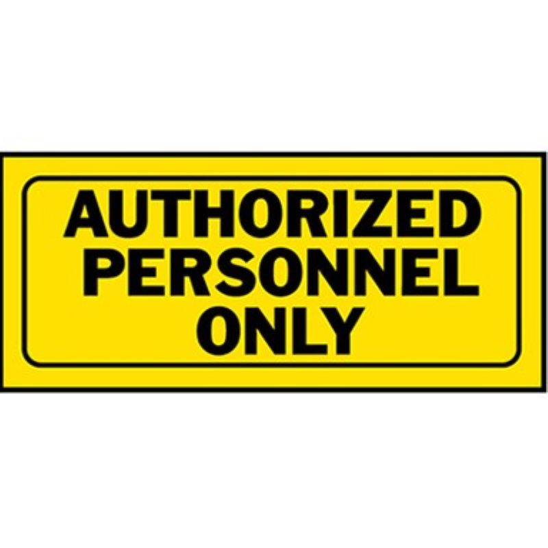 Authorized Personnel Only Black & Yellow Sign 6"x15"