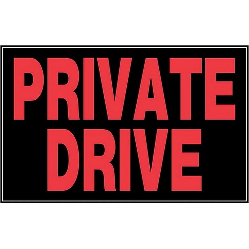 Private Drive Plastic Sign 8"x12"