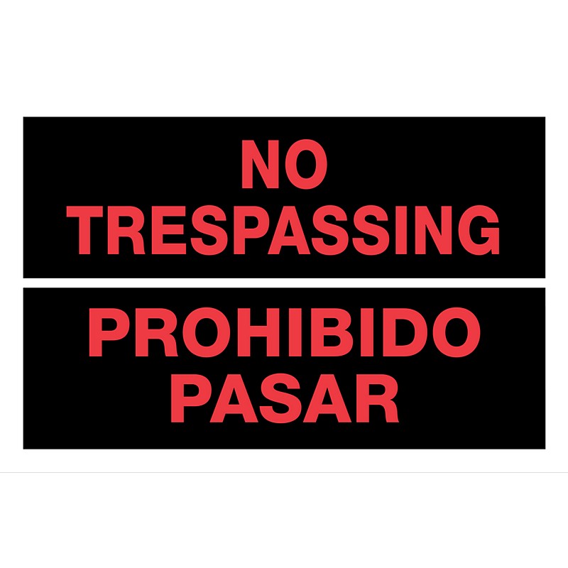 No Trespassing/Prohibido Pasar Plastic Sign 8"x12"