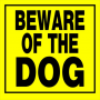 Beware of the Dog Yellow Plastic Sign 11"x11"
