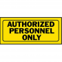 Authorized Personnel Only Black & Yellow Sign 6"x15"